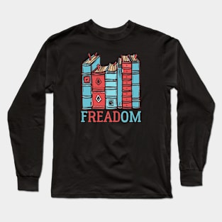 Freadom banned books week - bookworm and bookaholic Long Sleeve T-Shirt